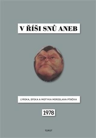 Kniha: V říši snů aneb Lyrika, epika a motyka Miroslava Ptáčka - Miroslav Ptáček
