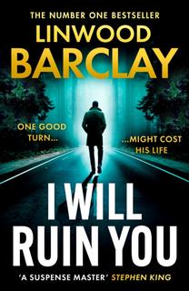 Kniha: I Will Ruin You - Linwood Barclay