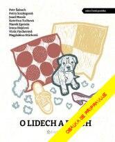 Kniha: O lidech a psech - 2. vydanie - Marek Epstein; Josef Moník; Petr Šabach; Viola Fischerová; Petra Soukupová; K...