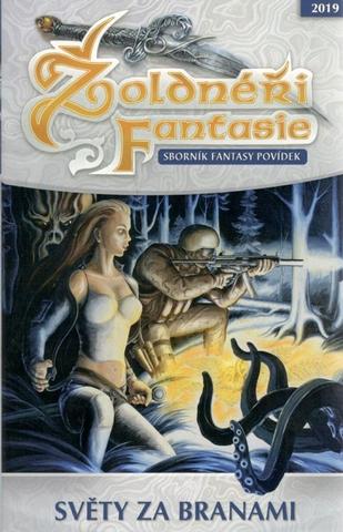 Kniha: Žoldnéři fantasie: Světy za branami - Sborník fantasy povídek - 1. vydanie - kolektiv