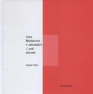Kniha: V záhradách / pod dronmi - Jana Bodnárová
