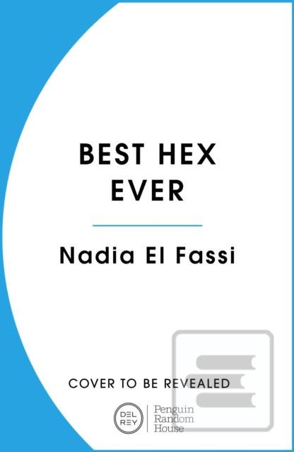 Best Hex Ever (Nadia El-Fassi)
