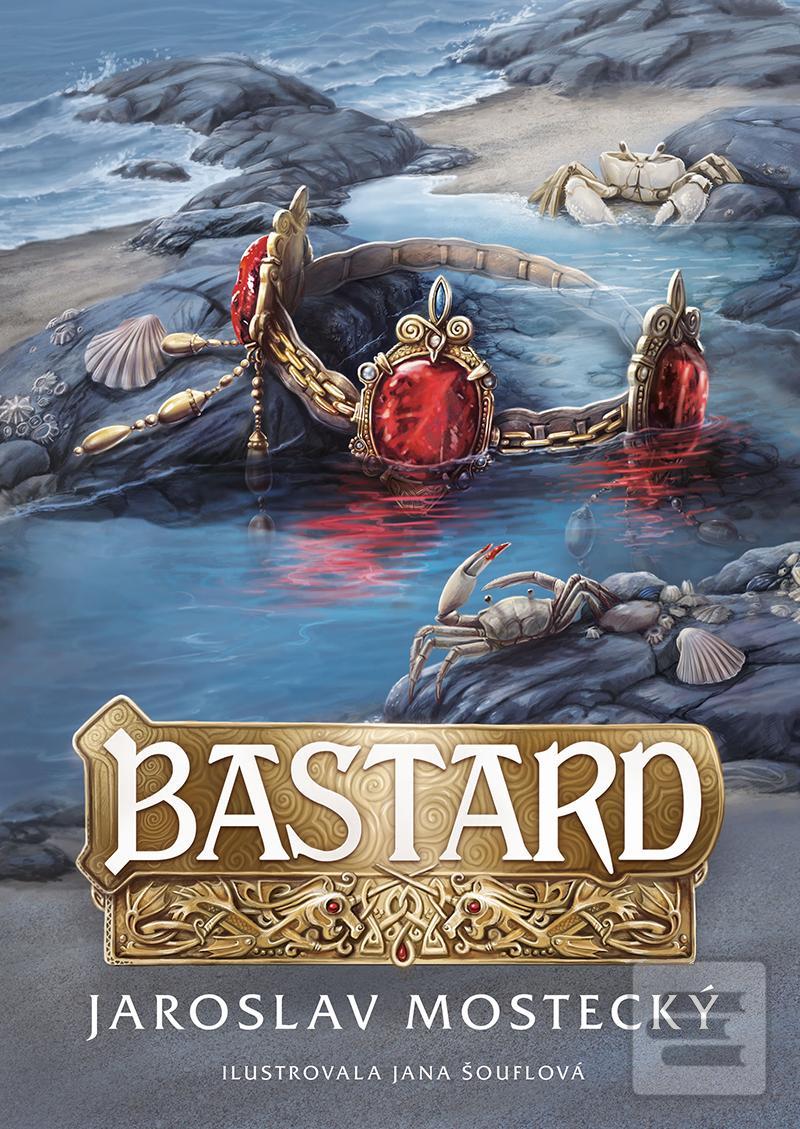 Kniha: Bastard - 1. vydanie - Jaroslav Mostecký