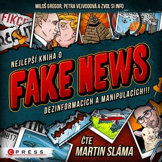 CD audio: Nejlepší kniha o fake news!!! (audiokniha) - dezinformacích a manipulacích!!! - 1. vydanie - Zvol si info