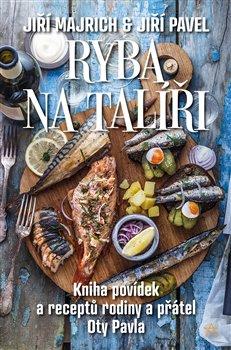 Kniha: Ryba na talíři - 1. vydanie - Jiří Pavel