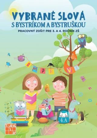Kniha: Vybrané slová s Bystríkom a Bystruškou PZ pre 3.a 4.ročník - 1. vydanie - Erika Backová