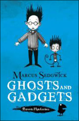 Kniha: Ghosts and Gadgets - Marcus Sedgwick