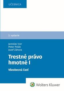 Kniha: Trestné právo hmotné - Jozef Záhora; Jaroslav Ivor; Peter Polák