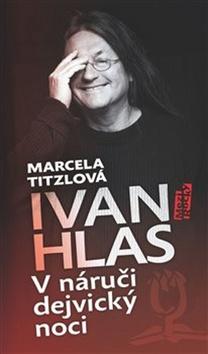 Kniha: V náruči dejvický noci - Marcela Titzlová