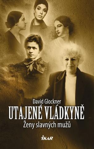 Kniha: Utajené vládkyně - 1. vydanie - David Glockner