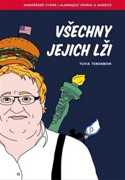 Kniha: Všechny jejich lži - Tuvia Tenenbom