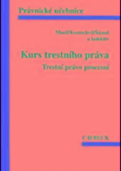 Kniha: Kurs trestního práva. Trestní právo procesní 3.vydanie - Jan Musil