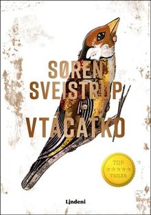 Kniha: Vtáčatko - Soren Sveistrup