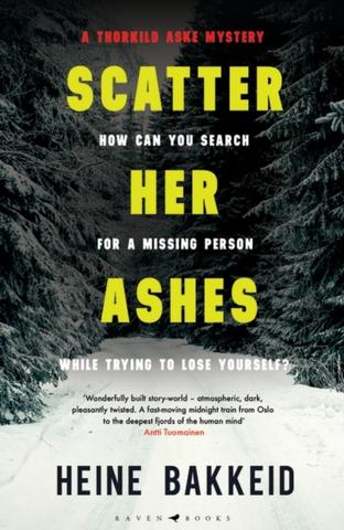 Kniha: Scatter Her Ashes - Heine Bakkeid