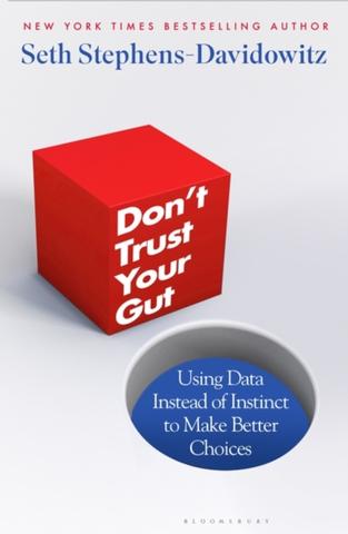 Kniha: Don't Trust Your Gut - Stephens-Davidowitz Seth Stephens-Davidowitz