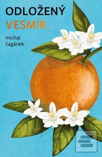 Kniha: Odložený Vesmír - 1. vydanie - Michal Čagánek