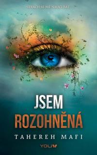 Kniha: Jsem rozohněná - Tahereh Mafi