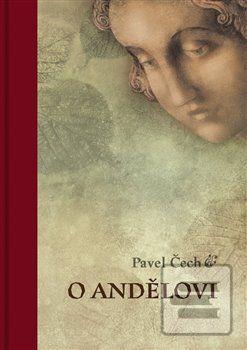 Kniha: O andělovi - 1. vydanie - Pavel Čech
