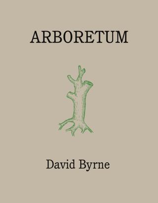 Kniha: Arboretum - David Byrne