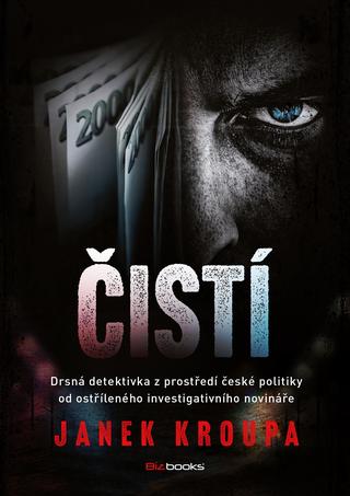 Kniha: Čistí - 1. vydanie - Janek Kroupa
