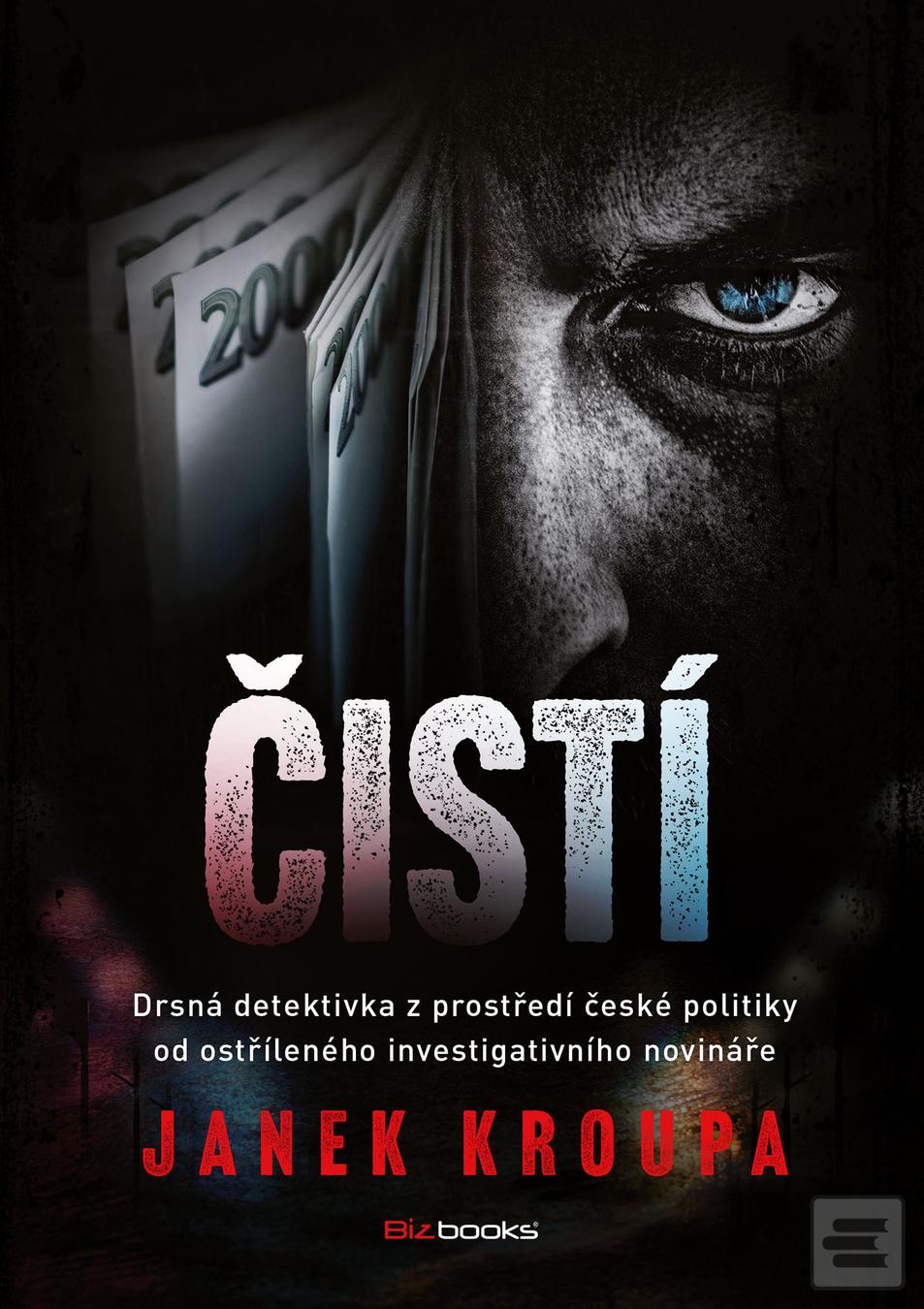 Kniha: Čistí - 1. vydanie - Janek Kroupa