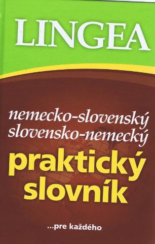 Kniha: LINGEA Nemecko-slovenský, slovensko-nemecký praktický slovník - 3. vydanie - ...pre každého - 1. vydanie