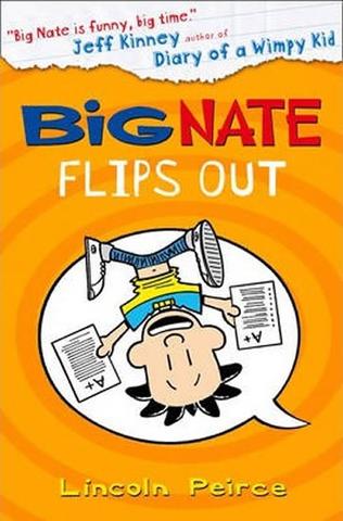 Kniha: Big Nate Flips Out - 1. vydanie - Lincoln Peirce