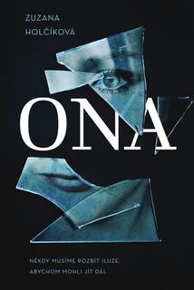 Kniha: Ona - Zuzana Holčíková