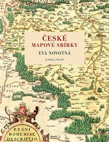 Kniha: České mapové sbírky - Eva Novotná