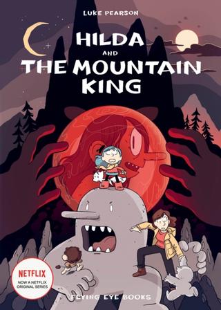 Kniha: Hilda and the Mountain King - Luke Pearson