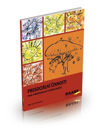 Kniha: Prosociální činnosti v předškolním vzdělávání - 2. vydanie - Eva Svobodová; Hana Švejdová