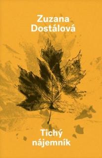 Kniha: Tichý nájemník - 1. vydanie - Zuzana Dostálová