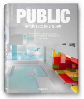 Kniha: Architecture Now! Public mi - Philip Jodidio