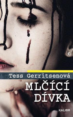 Kniha: Mlčící dívka - 2. vydanie - Tess Gerritsenová