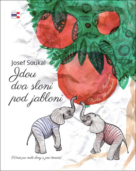 Kniha: Jdou dva sloni pod jabloní - Verše pro malé slony a jiné čtenáře - 1. vydanie - Josef Soukal