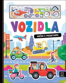 Kniha: Vozidla - Knížka s magnetkami - Anna Podgórska