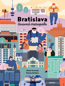 Kniha: Bratislava - čarovná metropola (2.vyd.) - Michal Hvorecký
