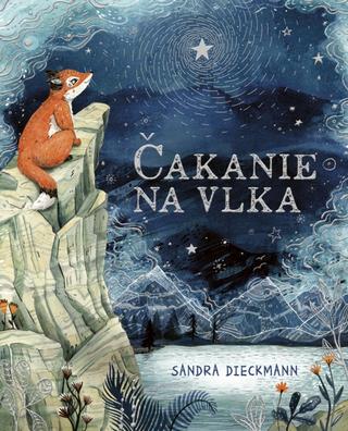 Kniha: Čakanie na Vlka - 1. vydanie - Sandra Dieckmann
