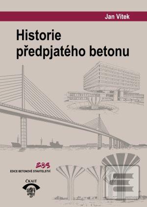 Kniha: Historie předpjatého betonu - Jan Vítek