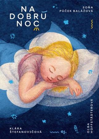 Kniha: Na dobrú noc - Soňa Balážová