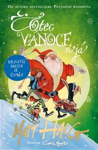 Kniha: Otec Vánoce a já - Matt Haig