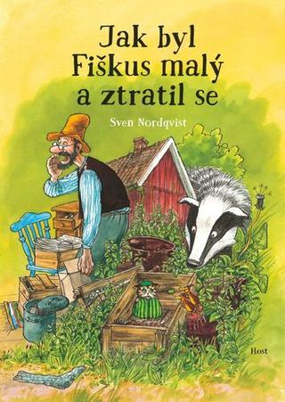 Kniha: Jak byl Fiškus malý a ztratil se - 1. vydanie - Sven Nordqvist
