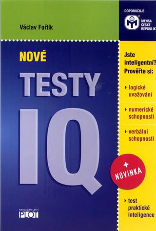 Kniha: Nové testy IQ - Václav Fořtík