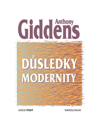 Kniha: Důsledky modernity - 4. vydanie - Anthony Giddens