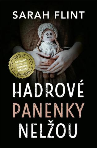 Kniha: Hadrové panenky nelžou - 1. vydanie - Sarah Flint