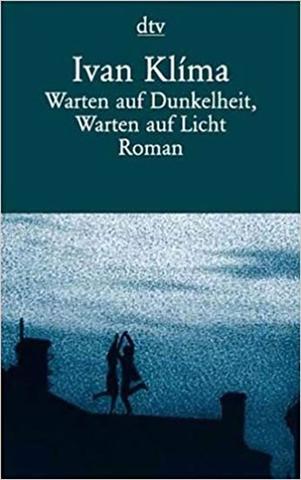 Kniha: Warten auf Dunkelheit, Warten auf Licht - 1. vydanie - Ivan Klíma
