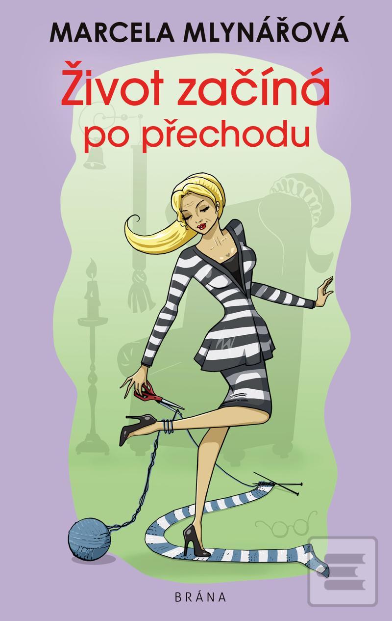 Kniha: Život začíná po přechodu - 1. vydanie - Marcela Mlynářová