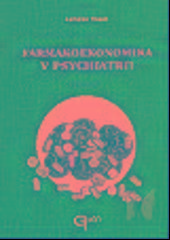 Farmakoekonomika v psychiatrii - Ladislav Hosák