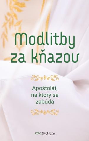 Kniha: Modlitby za kňazov - Apoštolát, na ktorý sa zabúda - Silvia Koscelanská-Hajdučeková