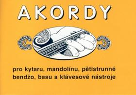 Kniha: Akordy - Pro kytaru, mandolínu, pětistrunné bendžo, basu a klávesové nástroje - Jiří Macek